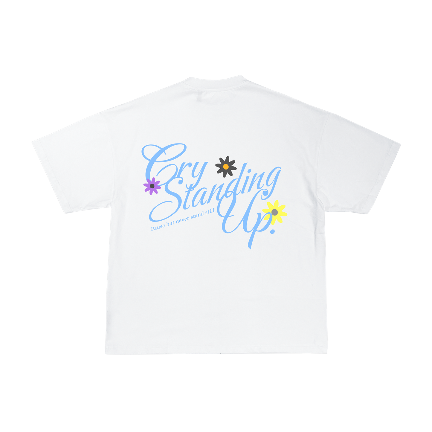 'Cry Standing Up' Premium Tee